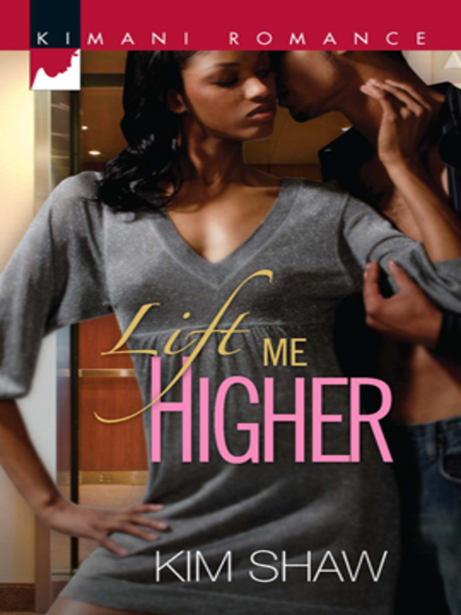 Title details for Lift Me Higher by Kim Shaw - Available
